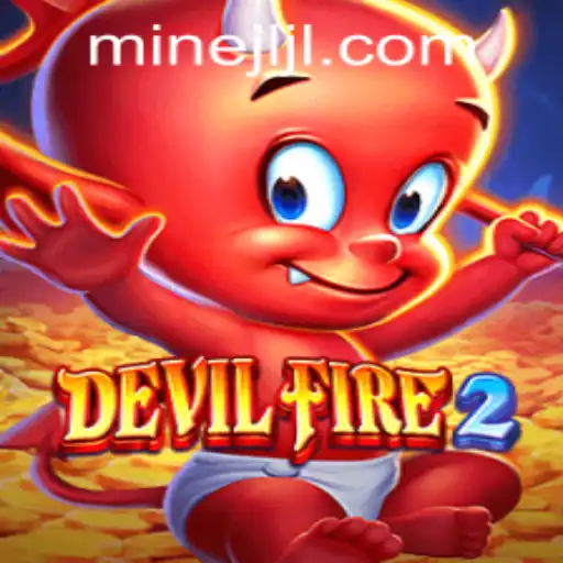 Discover the Exciting World of DevilFire2: Unleash the Power of JILIMINE.COM
