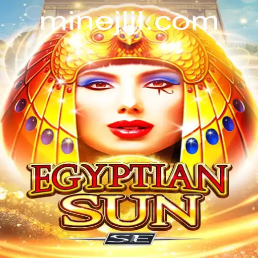 Discover the Thrilling World of EgyptianSunSE: A Journey into Ancient Adventure